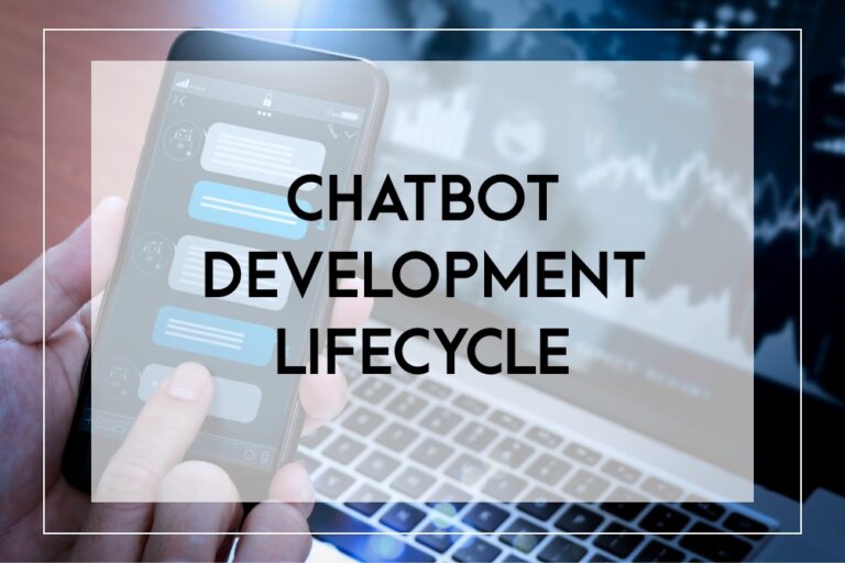 The Beginner's Guide to the Chatbot Development Lifecycle - The Chatbot ...