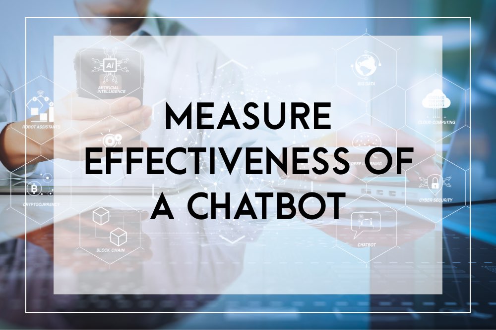 Measure effectiveness of a chatbot
