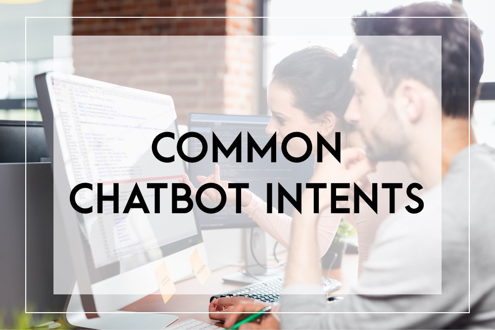 common chatbot intents